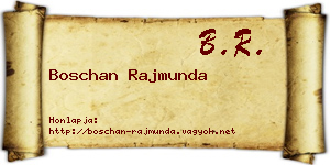 Boschan Rajmunda névjegykártya